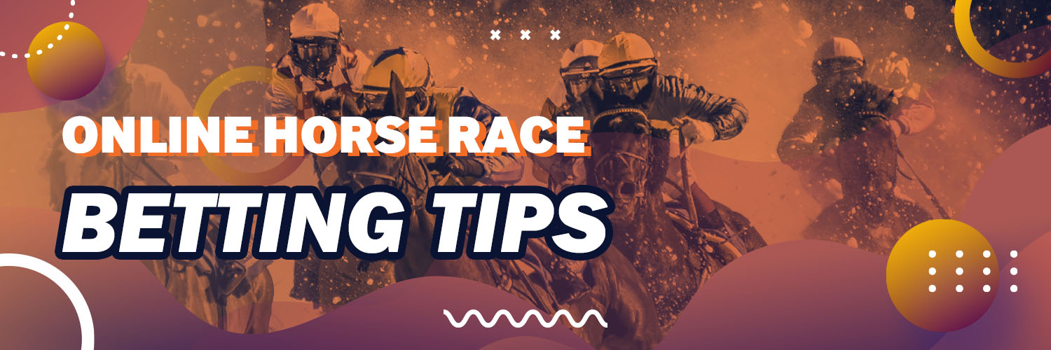Online Horse Race Betting Tips